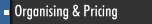 Organising & Pricing